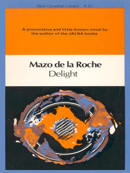 Title details for Delight by Mazo de la Roche - Available